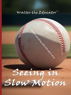 cover image of Seeing in Slow Motion